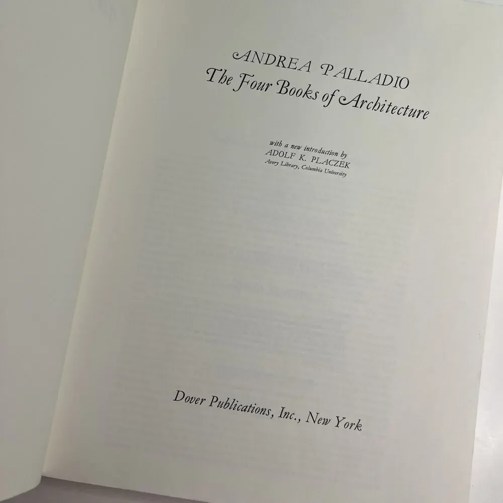 Andrea Palladio THE FOUR BOOKS OF ARCHITECTURE 1965 Dover PB Illustrated